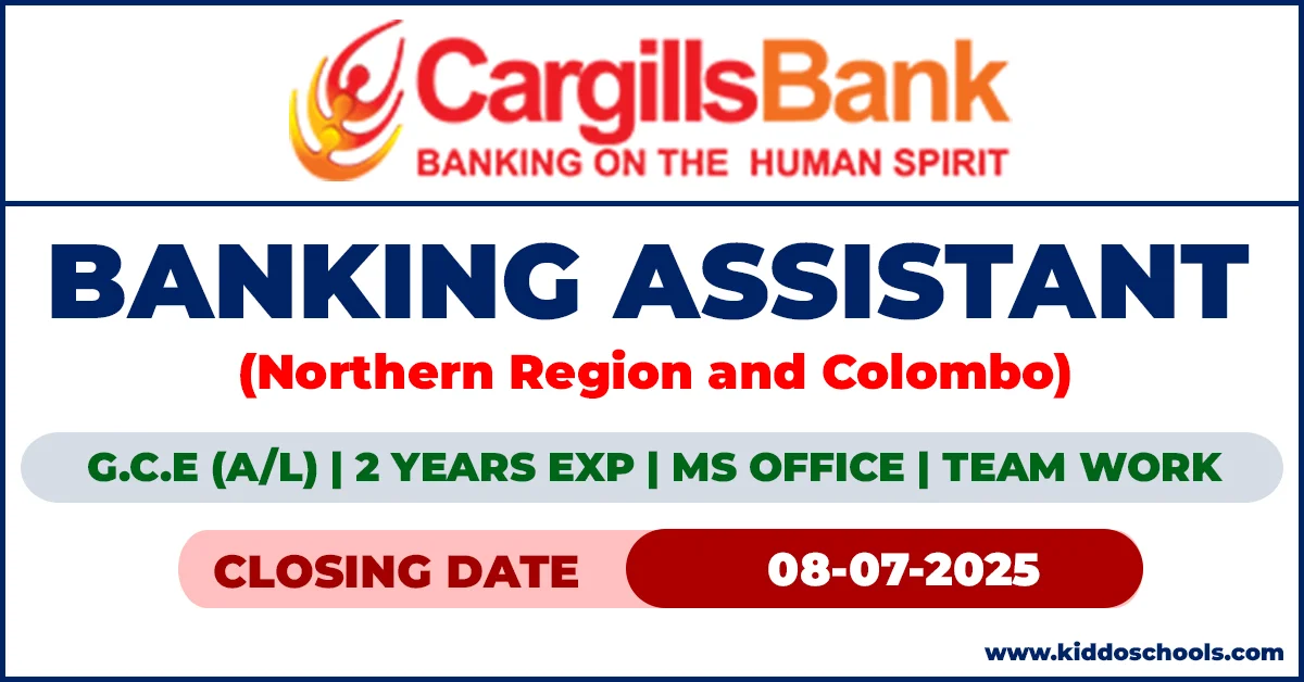 Cargills Bank Vacancies 2025 - Banking Assistant