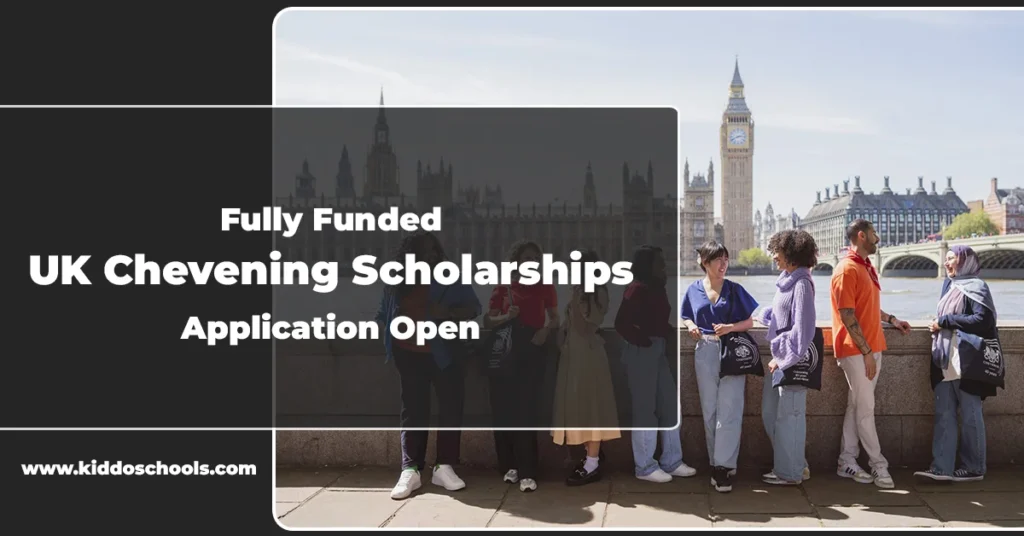 Fully Funded UK Chevening Scholarships