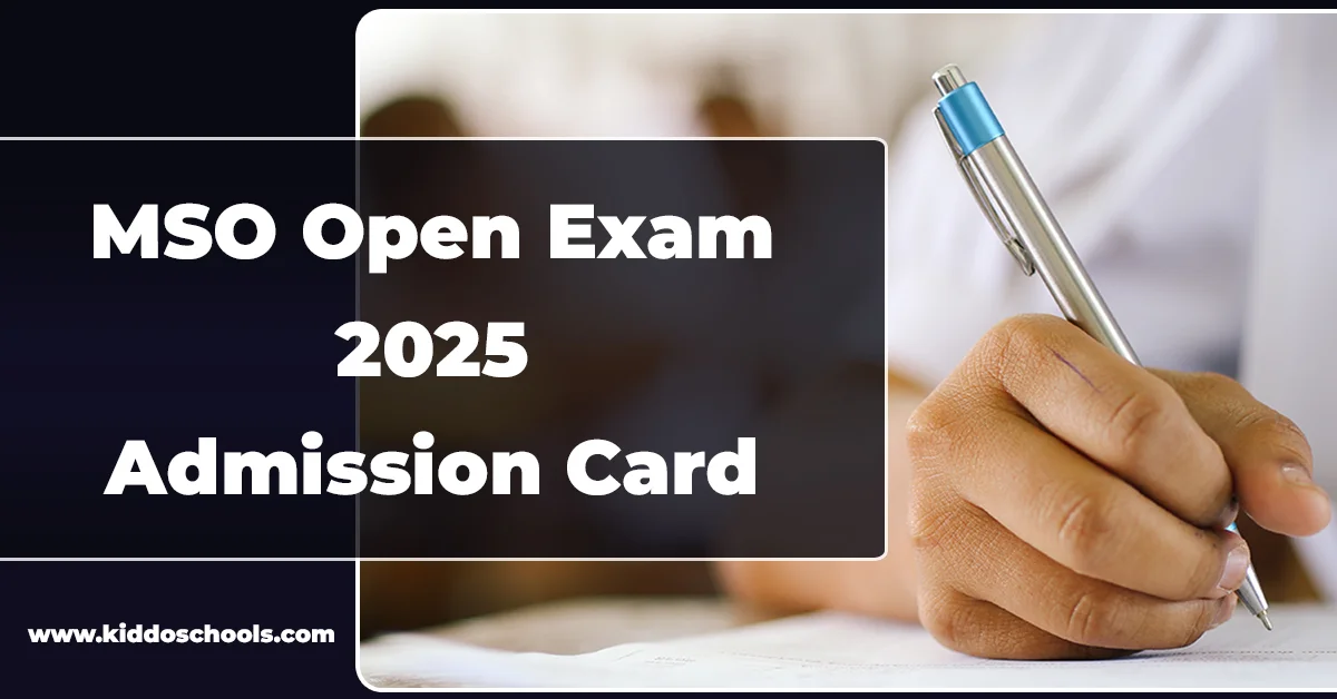 MSO Open Exam 2025 Admission Card is available to download!