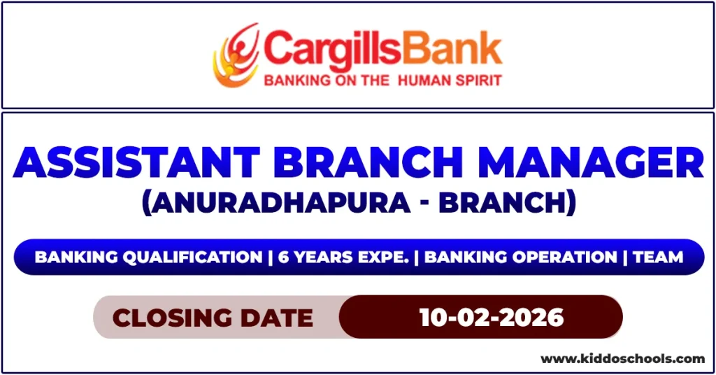 Cargills Bank Job Vacancies 2026 –Assistant Branch Manager