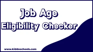 Home - Kiddo Schools 16 Job Age Eligibility Checker
