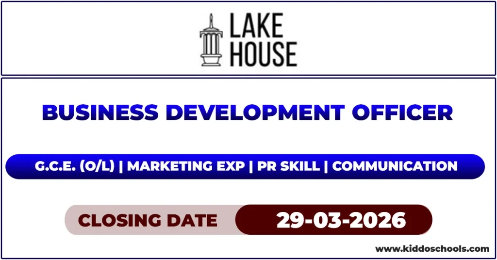 Lake House (ANCL) Job Vacancies 2026 - Business Development Officer